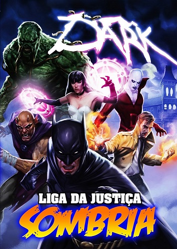 squece a Liga normal: Liga da Justiça Sombria é terror de verdade